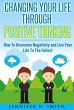 Changing Your Life Through Positive... - Bild 1
