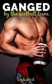 Ganged by the Football Team (eBook, ePUB) Ganged by the Football Team (eBook, ePUB)