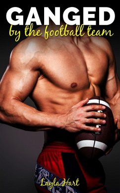 Cover Ganged by the Football Team (eBook, ePUB)