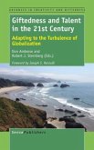 Giftedness and Talent in the 21st Century