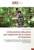 L'intervention éducative par l'approche de la nature et l'aventure