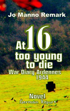 At 16 too young to die - Remark, Jo Manno