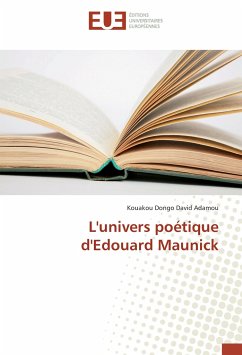 L'univers poétique d'Edouard Maunick - Adamou, Kouakou Dongo David