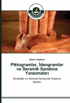 Piktogramlar, ¿deogramlar ve Seramik Sanat¿na Yans¿malar¿