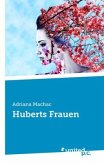 Huberts Frauen