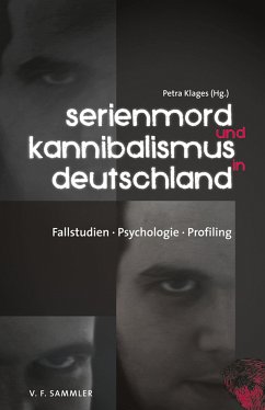 Serienmord und Kannibalismus in Deutschland (eBook, ePUB) - Klages, Petra