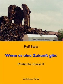 Wenn es eine Zukunft gibt - Stolz, Rolf