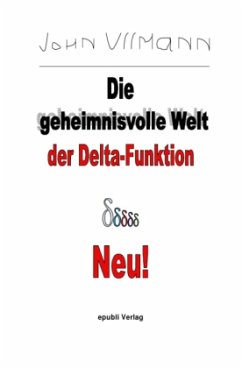 Die geheimnisvolle Welt der Delta-Funktion - Ullmann, John