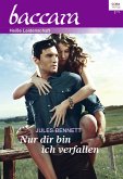 Nur dir bin ich verfallen / baccara Bd.1918 (eBook, ePUB)