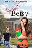 Bashful Betsy (Shy Girl Series, #1) (eBook, ePUB)