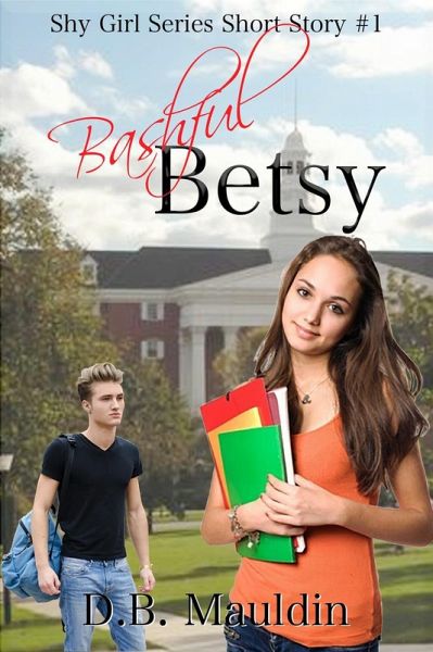 Bashful Betsy (Shy Girl Series, #1) (eBook, ePUB)
