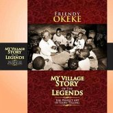 My Village Story Of The Legends (The Perfect Art Of Storytelling) (eBook, ePUB)