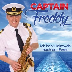 Ich Hab' Heimweh Nach Der Ferne - Captain Freddy