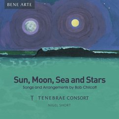 Sun,Moon,Sea And Stars-Lieder Und Arrangements - Short/Tenebrae Consort