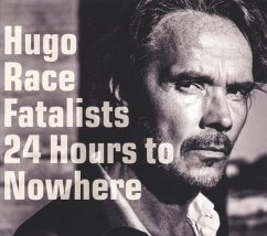 24 Hours To Nowhere - Race,Hugo & Fatalists