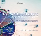 Towards Heaven-Dem Himmel Entgegen
