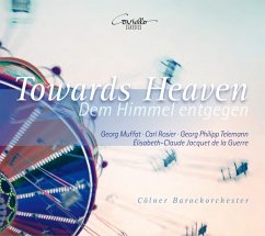 Towards Heaven-Dem Himmel Entgegen - Cölner Barockorchester