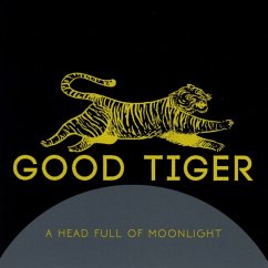 A Head Full Of Moonlight - Good Tiger