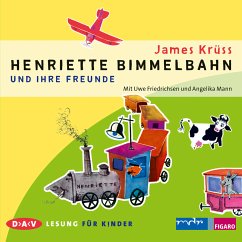 Henriette Bimmelbahn und ihre Freunde (MP3-Download) - Krüss, James