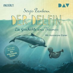 Der Delfin – Die Geschichte eines Träumers (MP3-Download) - Bambaren, Sergio
