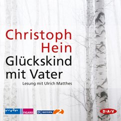 Glückskind mit Vater (MP3-Download) - Hein, Christoph