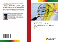 O Consumo do Verde Urbano: um estudo para Santiago do Chile - Machado, Maico Diego