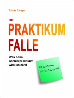 Die Praktikum Falle (eBook, ePUB) - Senger, Tobias
