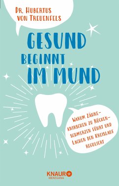 Gesund beginnt im Mund (eBook, ePUB) - Treuenfels, Dr. med. dent. Hubertus