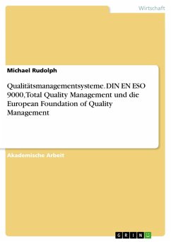 Qualitätsmanagementsysteme. DIN EN ESO 9000, Total Quality Management und die European Foundation of Quality Management (eBook, ePUB) - Rudolph, Michael