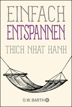 Einfach entspannen (eBook, ePUB) - Thich Nhat Hanh