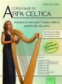 Corso base di arpa celtica. Volume 1 (eBook, ePUB)