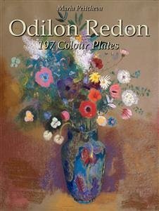 Odilon Redon: 197 Colour Plates (eBook, ePUB) - Peitcheva, Maria