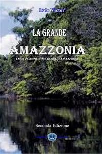 La Grande Amazzonia Vol.I (eBook, ePUB) - Victor, Italo