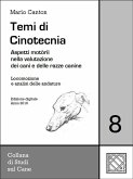 Temi di Cinotecnia 8 - Locomozione e analisi delle andature (eBook, ePUB)