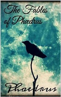 The Fables of Phædrus (eBook, ePUB) - Phaedrus