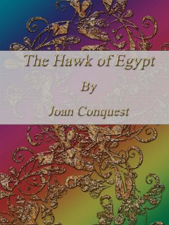 The Hawk of Egypt (eBook, ePUB) - Conquest, Joan