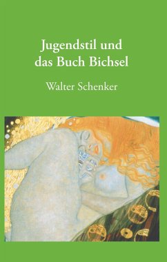 Jugendstil und das Buch Bichsel - Schenker, Walter