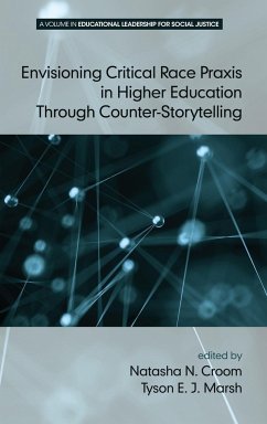 Envisioning Critical Race Praxis in Higher Education Through Counter¿Storytelling (HC)