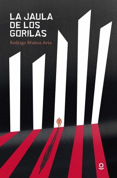La jaula de los gorilas - Muñoz Avia, Rodrigo