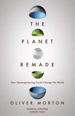 The Planet Remade - Morton, Oliver (The Economist)