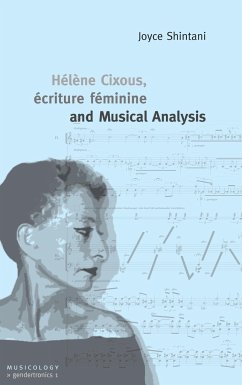 Hélène Cixous, écriture féminine and Musical Analysis - Shintani, Joyce