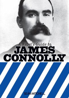 A Rebel's Guide to James Connolly - Mitchell, Sean