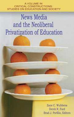 News Media and the Neoliberal Privatization of Education (HC)