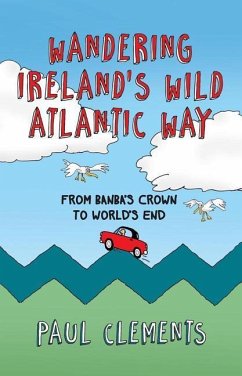 Wandering Ireland's Wild Atlantic Way - Clements, Paul