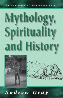 Mythology, Spirituality, and History - Gray, Andrew