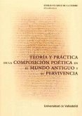 Teoría y práctica de la composición poética en el mundo antiguo y su pervivencia