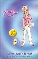 Prenses Okulu 21 - Prenses Lucy ve Degerli Köpek Yavrusu - French, Vivian