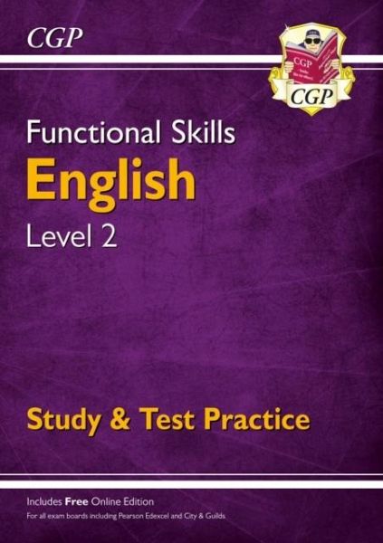 Functional Skills English Level 2 - Study & Test Practice Functional Skills English Level 2 - Study & Test Practice