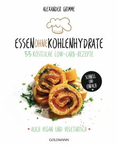 Essen ohne Kohlenhydrate (eBook, ePUB) - Grimme, Alexander