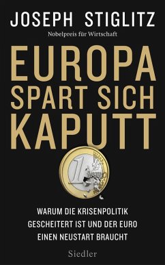 Europa spart sich kaputt (eBook, ePUB) - Stiglitz, Joseph